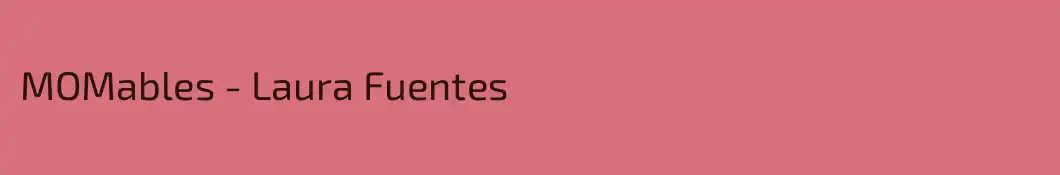 MOMables - Laura Fuentes